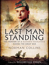 Last Man Standing (eBook): The Memoirs, Letters & Photographs of a Teenage Officer